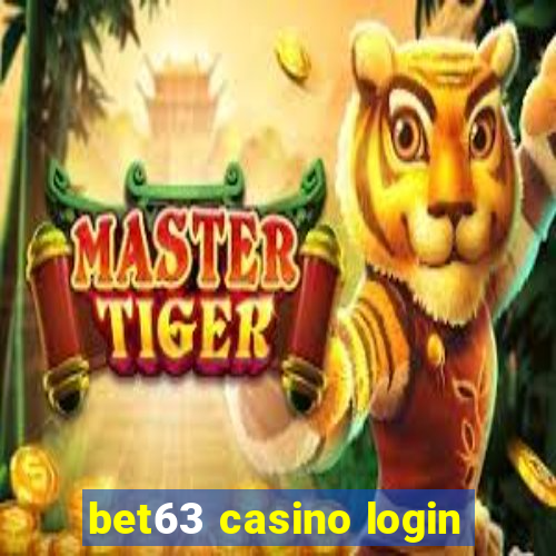 bet63 casino login